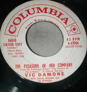 Vic Damone - The Pleasure Of Her Company