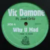 12'' - Vic Damone - Why U Mad