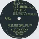 7inch Vinyl Single - Vic Damone With Percy Faith And His Orchestra And Chorus - On The Street Where You Live / Gigi