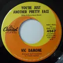 7inch Vinyl Single - Vic Damone - You're Just Another Pretty Face