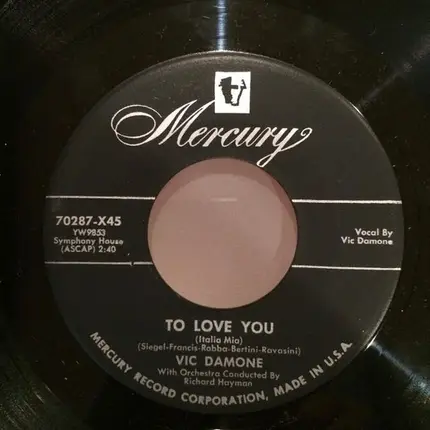 Vic Damone - The Breeze And I / To Love You (Italia Mia)
