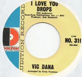 Vic Dana - I Love You Drops / Sunny Skies