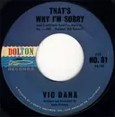 7inch Vinyl Single - Vic Dana - More