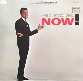 Vic Dana - Now!