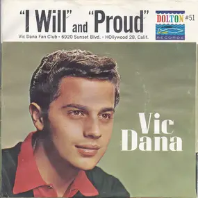 Vic Dana - I Will / Proud