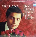 LP - Vic Dana - Red Roses For A Blue Lady