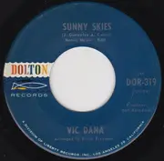 7inch Vinyl Single - Vic Dana - Sunny Skies / I Love You Drops
