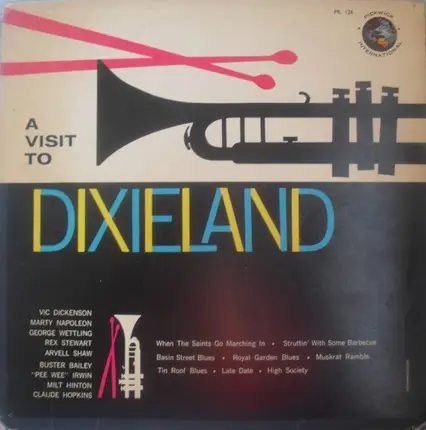 Vic Dickenson / Marty Napoleon / George Wettling / Rex Stewart / Arvell Shaw / Buster Bailey / Pee - A Visit To Dixieland