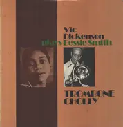 Vic Dickenson Plays Bessie Smith - Trombone Cholly