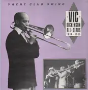 Vic Dickenson - Yacht Club Swing - Vic Dickenson All-Stars 1964-1965
