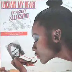 Vic Faster's Slingshot - Unchain My Heart