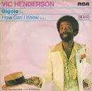 7inch Vinyl Single - Vic Henderson - Gigolo