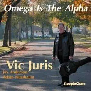 Vic Juris - Omega is the Alpha