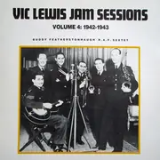 LP - Vic Lewis , Buddy Featherstonaugh's Radio Rhythm Club Sextet - Vic Lewis Jam Sessions Volume 4: 1942-1943