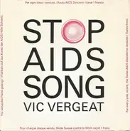 Vic Vergeat - Stop Aids Song