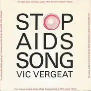 Vic Vergeat - Stop Aids Song