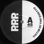 12'' - Victim Of The Ghetto - P.P.P. / The Age