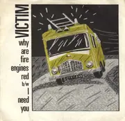 7inch Vinyl Single - Victim - Why Are Fire Engines Red