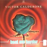 Victor Calderone - Beat me harder