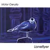 CD - Victor Cerullo - Loneflyer