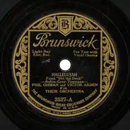 Victor Arden, Phil Ohman And Their Orchestra - Hallelujah / Sometimes I'm Happy