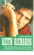 Victor Bockris - Keith Richards, Die Biographie des legendäre Gitarristen der Rolling Stones