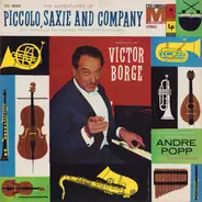 Victor Borge , André Popp - The Adventures of Piccolo, Saxie and Company