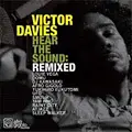 Victor Davies - Hear The Sound Remixed