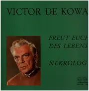 Victor De Kowa - Freut Euch Des Lebens - Nekrolog