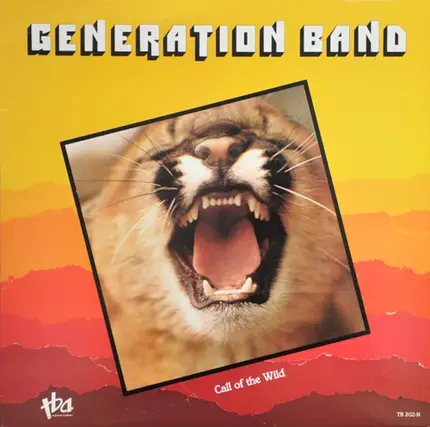Generation Band - Call Of The Wild