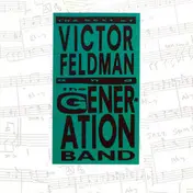 Victor Feldman's Generation Band - The Best Of Victor Feldman And The Generation Band