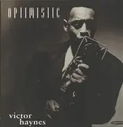 victor Haynes - Optimistic