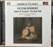Victor Herbert , Razumovsky Symphony Orchestra , Keith Brion - Babes In Toyland • The Red Mill