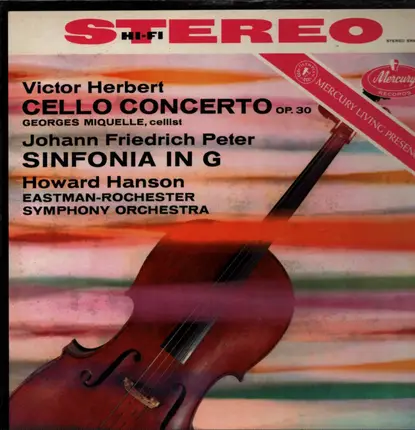 Victor Herbert - Cello Concerto Op. 30 / Johann Friedrich Peter, Sinfonia In G, Howard Hanson