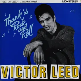 Victor Leed - Thanks Rock And Roll