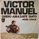 7inch Vinyl Single - Víctor Manuel - Quiero Abrazarte Tanto