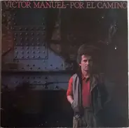 Víctor Manuel - Por El Camino