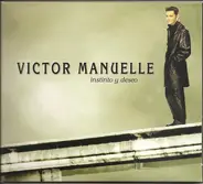 Victor Manuelle - Instinto y Deseo