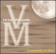 Victor Manuelle - Le Preguntaba a la Luna
