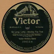 Victor Military Band - So Long, Letty / Pass Around The Apples Once Again