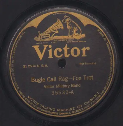 Victor Military Band - Bugle Call Rag / Some Sort Of Somebody
