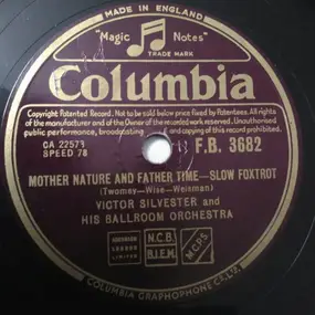 Victor Silvester & His Ballroom Orchestra - Mother Nature And Father Time-Slow Foxtrot / The Song From Moulin Rouge- Waltz