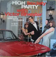 Victor Silvester And His Ballroom Orchestra - High Society Party