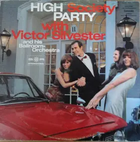 Victor Silvester & His Ballroom Orchestra - High Society Party