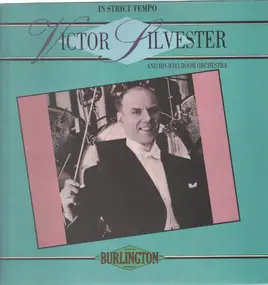 Victor Silvester & His Ballroom Orchestra - In strict tempo