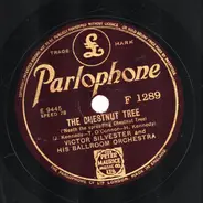 Victor Silvester and His Ballroom Orchestra - The Chestnut Tree ('Neath The Spreading Chestnut Tree) / The Trek Song