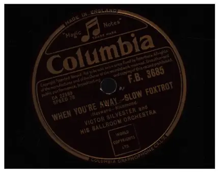Victor Silvester And His Ballroom Orchestra - When You're Away/ Is It Any Wonder