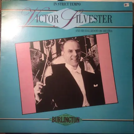 Victor Silvester and His Ballroom Orchestra - In strict tempo