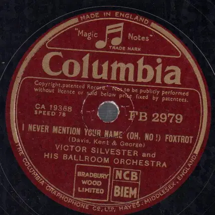Victor Silvester and his Ballroom Orchestra - Jazz Me Blues / I Never Mention Your Name ( Oh, No!)