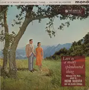 Victor Silvester And His Silver Strings - Love Is A Many Splendoured Thing